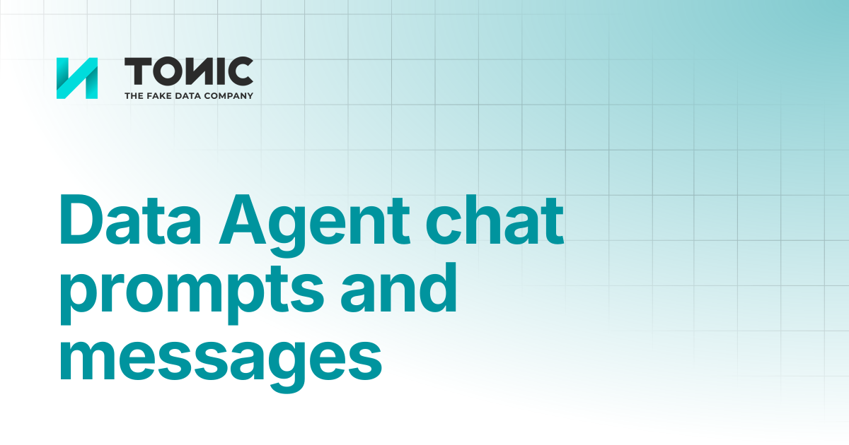 Using the Data Agent chat to manage databases | Tonic Fabricate | Tonic ...