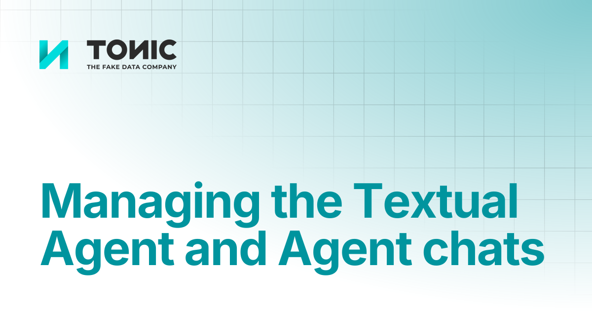 Managing the Textual Agent and Agent chats | Tonic Textual | Tonic.ai ...